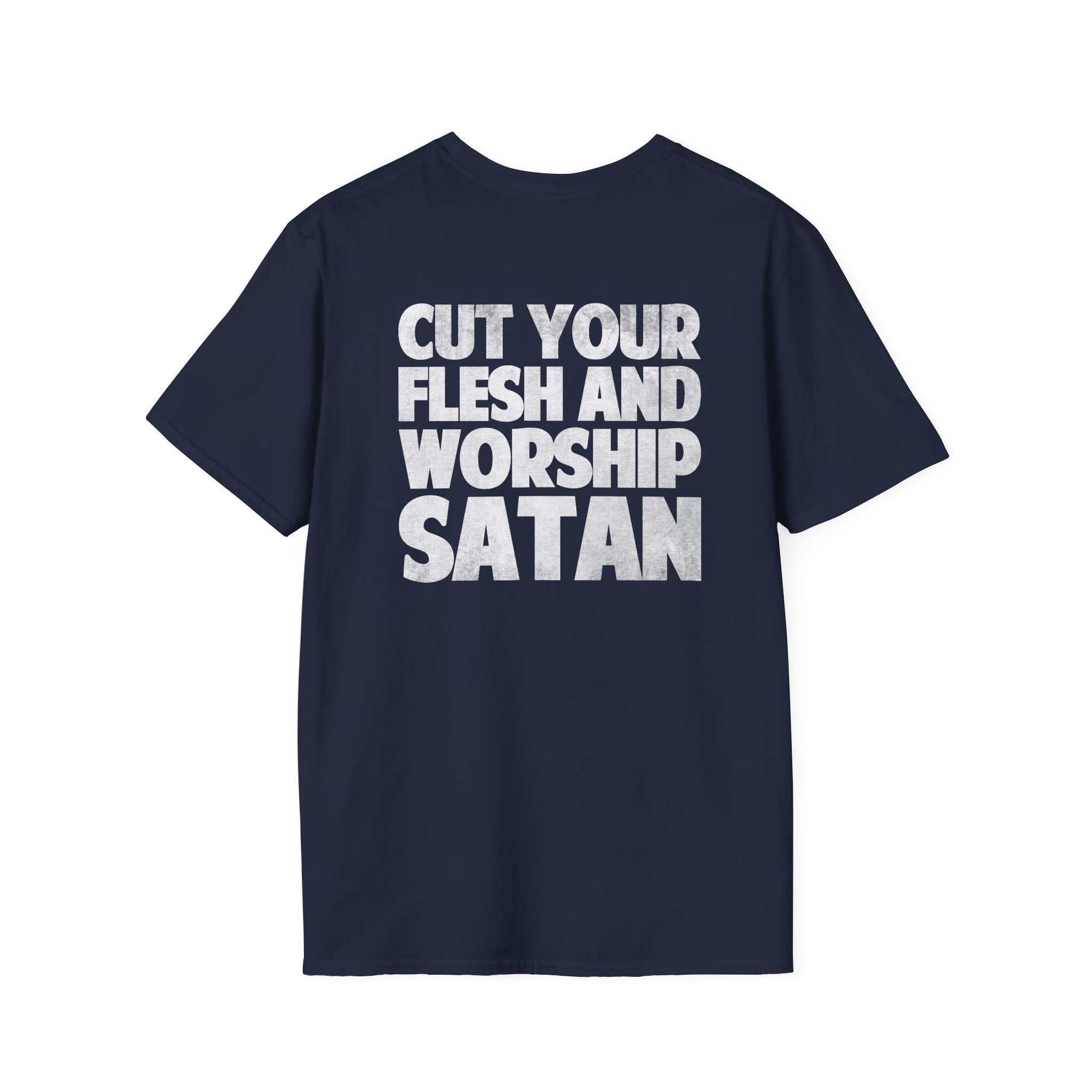 Antaeus Cut Your Flesh and Worship Satan Unisex Softstyle T-shirt
