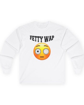 Fetty Wap Unisex Ultra Cotton Long Sleeve Tee