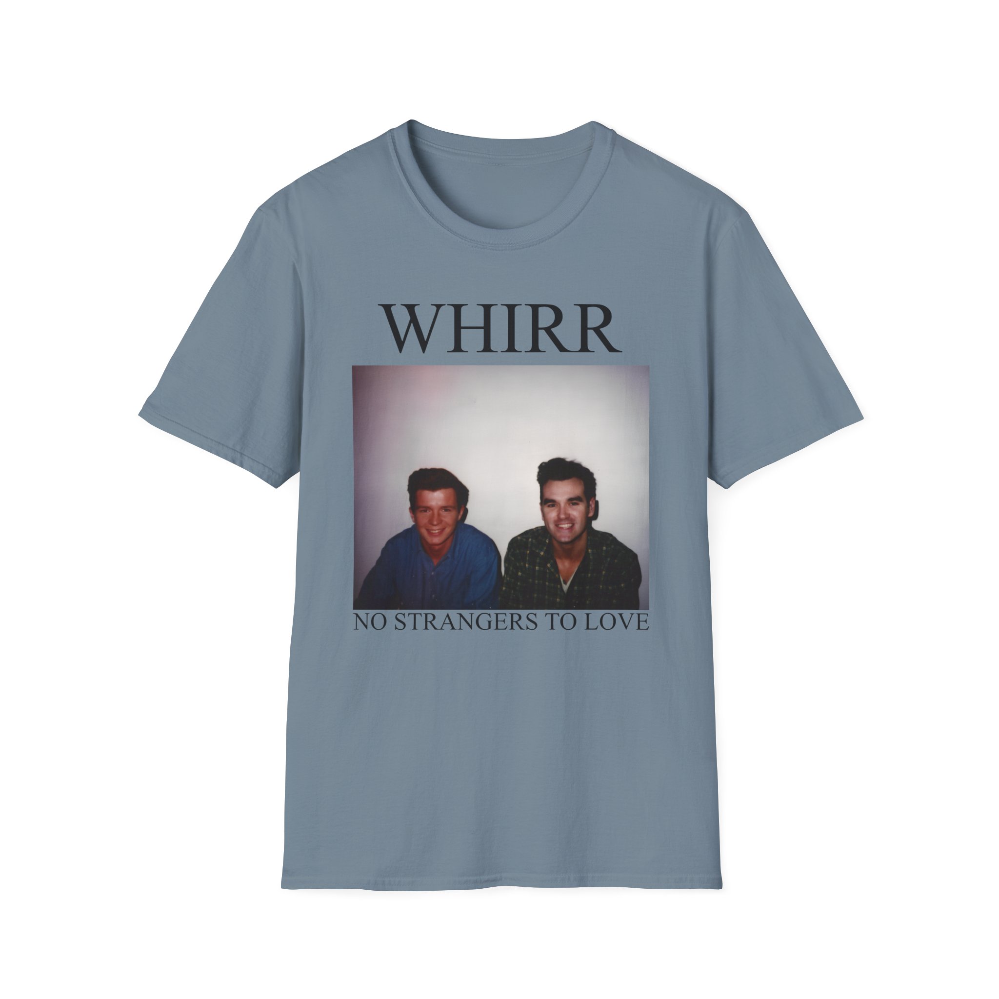 Whirr No Strangers to Love Unisex Softstyle T-Shirt