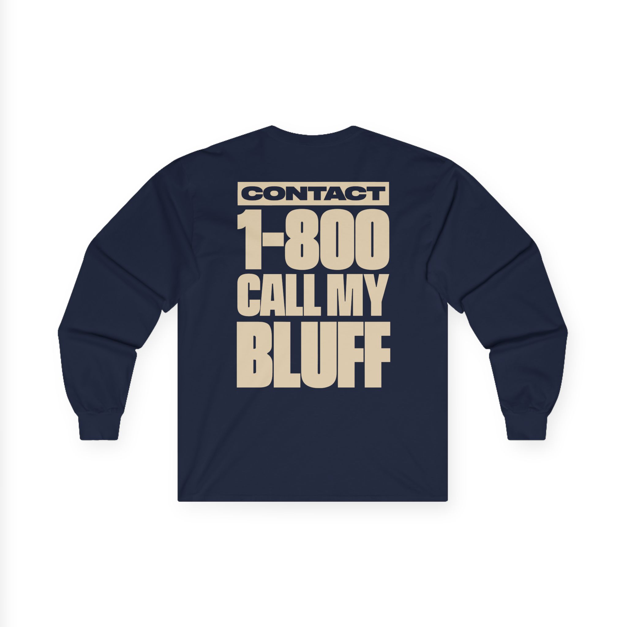 Clipse 1-800 Call My Bluff Unisex Ultra Cotton Long Sleeve Tee