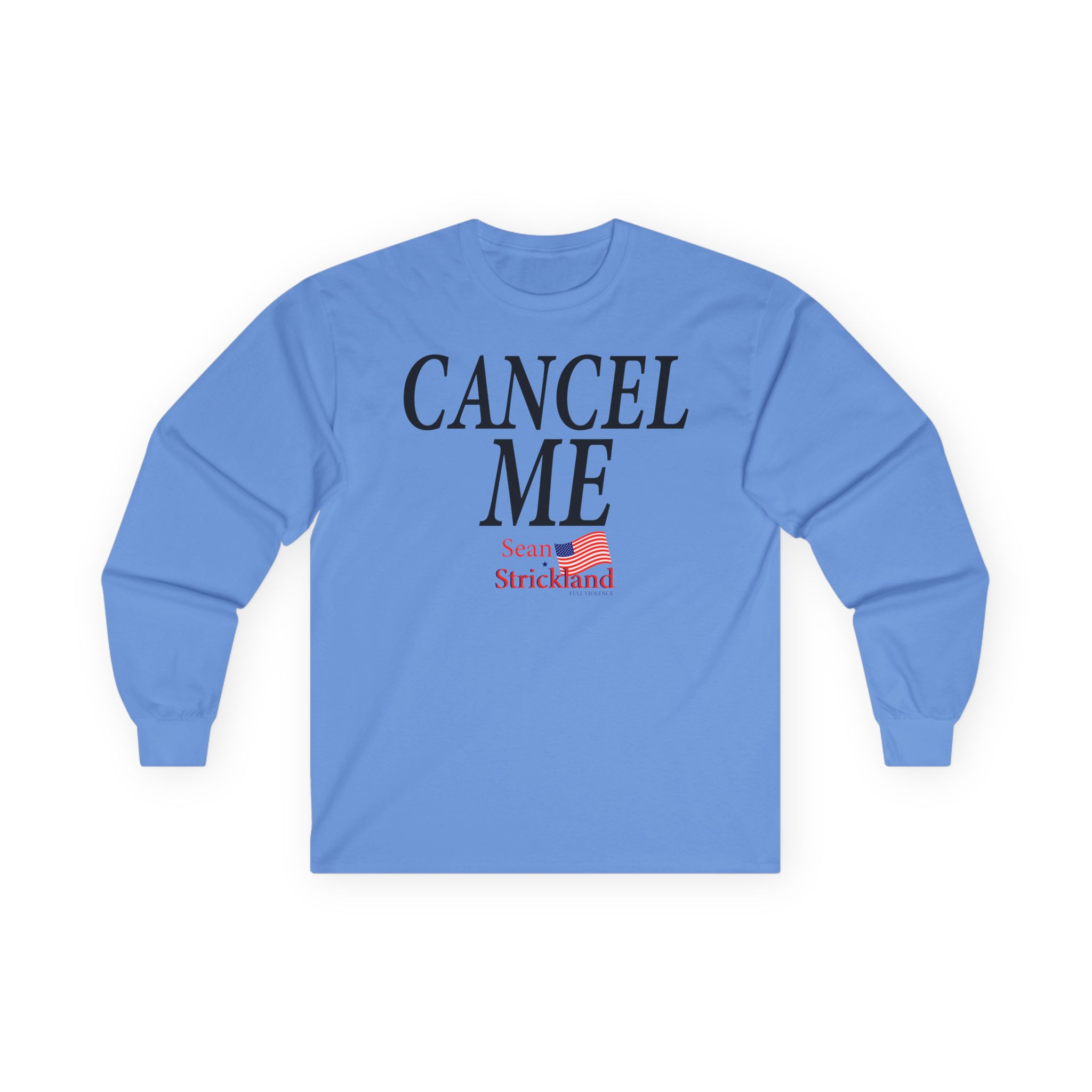 Sean Strickland Cancel Me Unisex Ultra Cotton Long Sleeve Tee