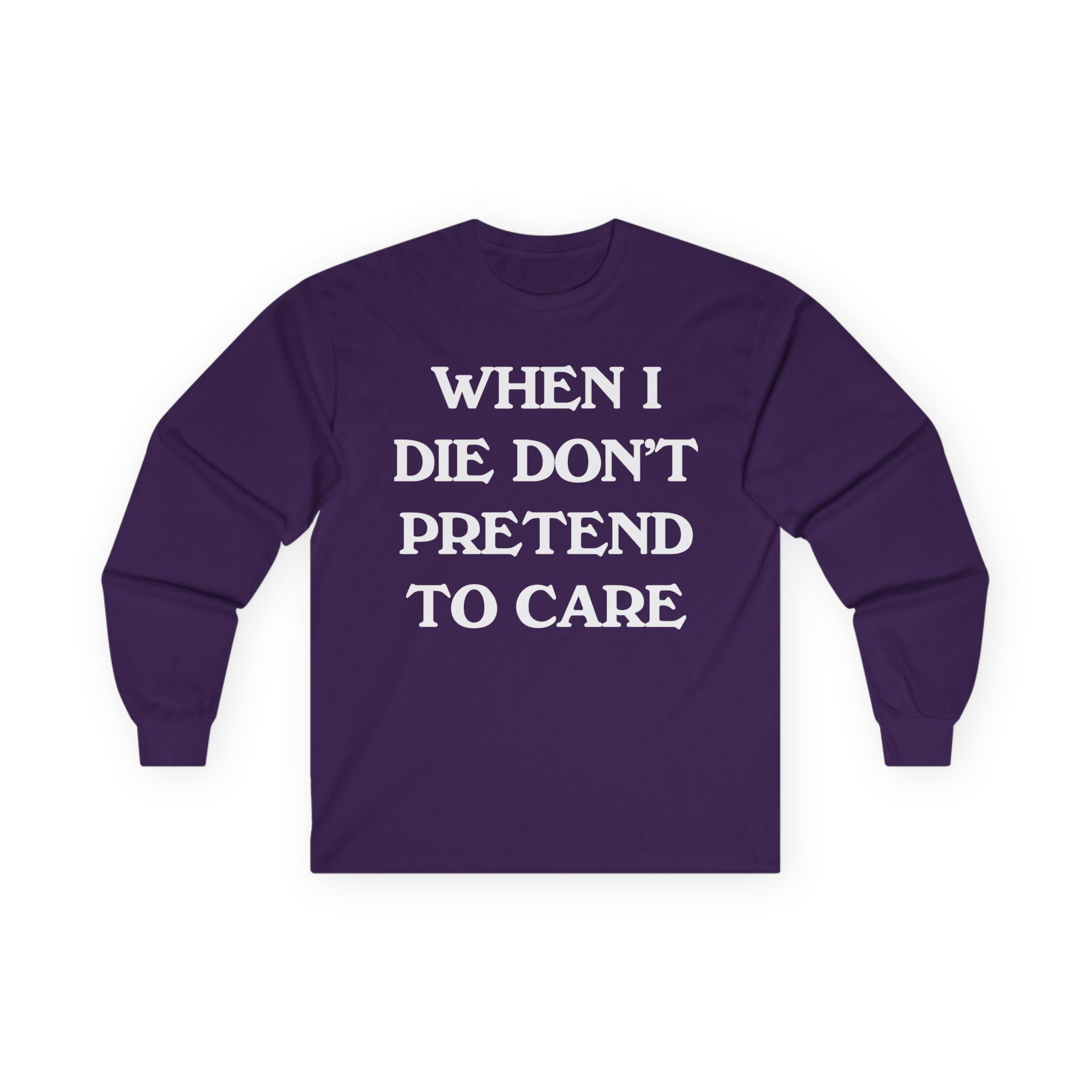 Tierra Whack When I Die Don't Pretend to Care Unisex Ultra Cotton Long Sleeve Tee