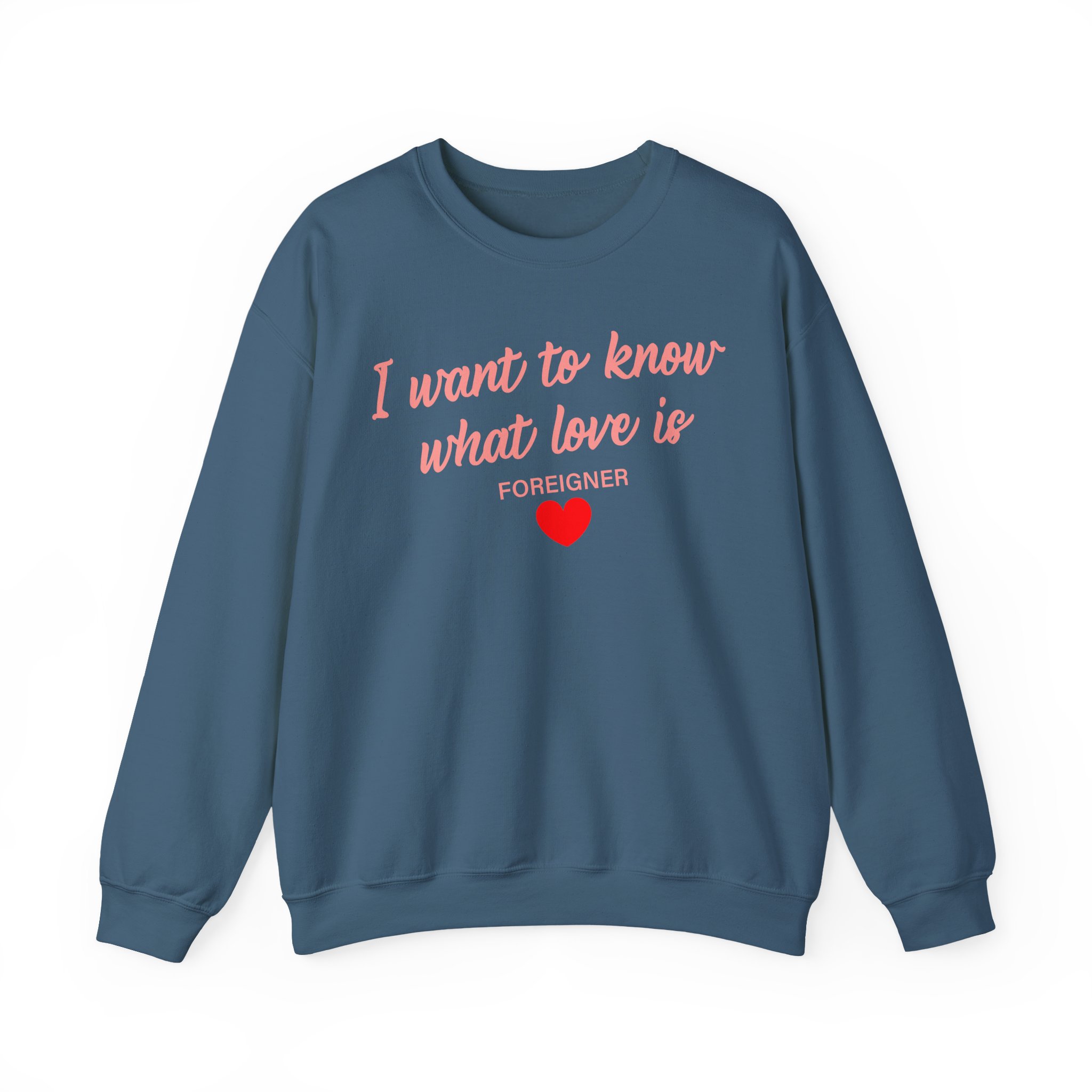 Foreigner I Want to Know What Love is Unisex Heavy Blendâ„¢ Crewneck Sweatshirt