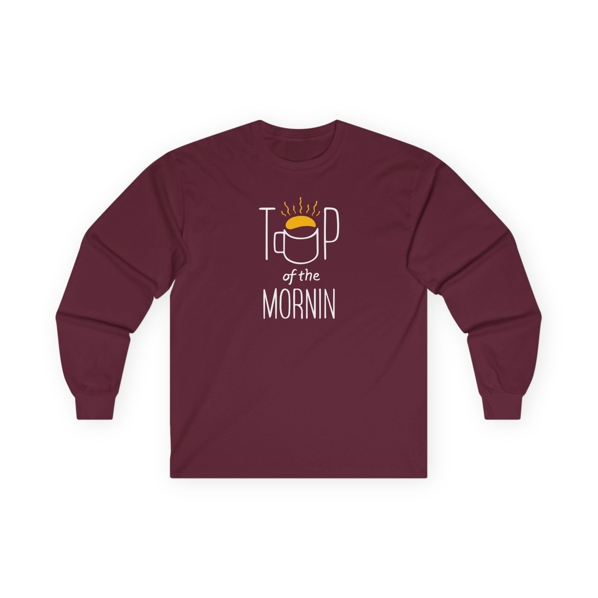 Top of the Morning Coffee Unisex Ultra Cotton Long Sleeve Tee