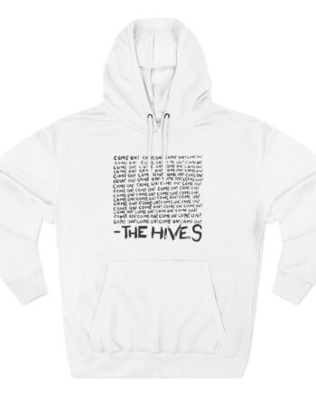 The Hives Come on Three-Panel Fleece Hoodie