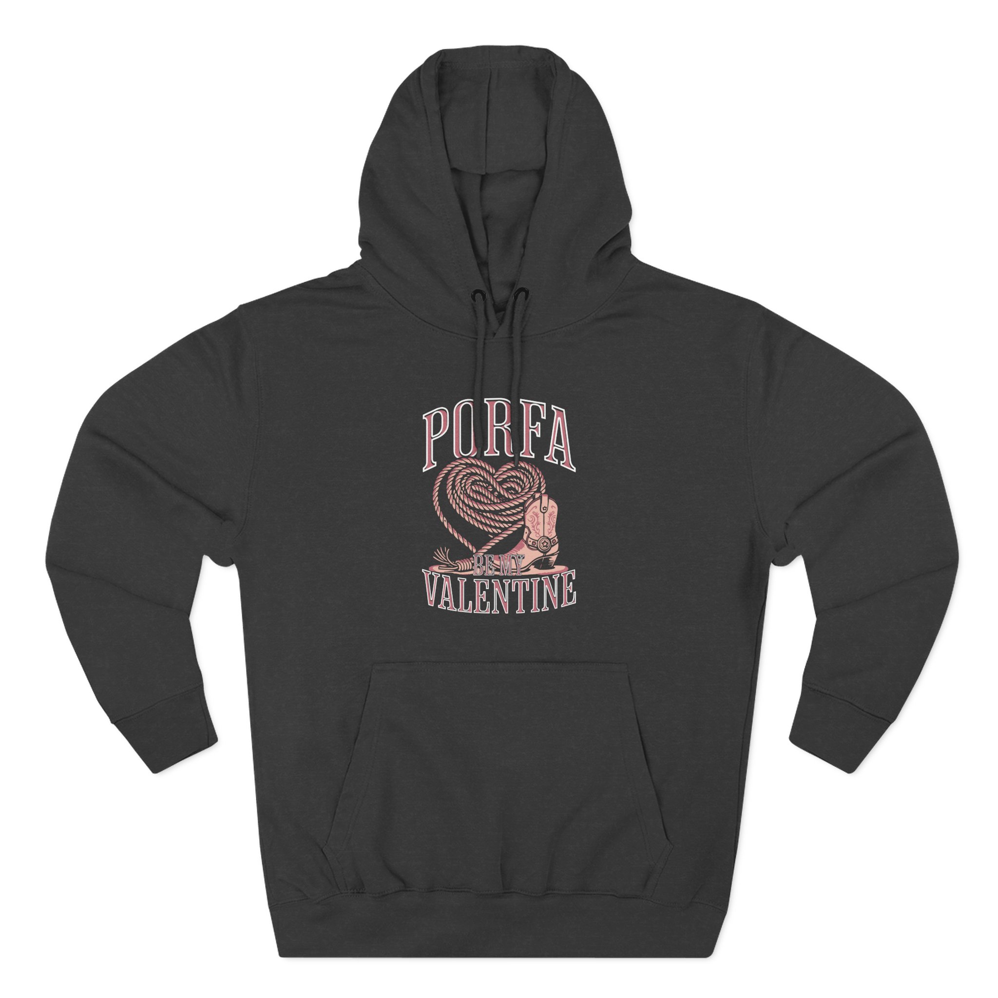 Porfa Be My Valentine Three-Panel Fleece Hoodie