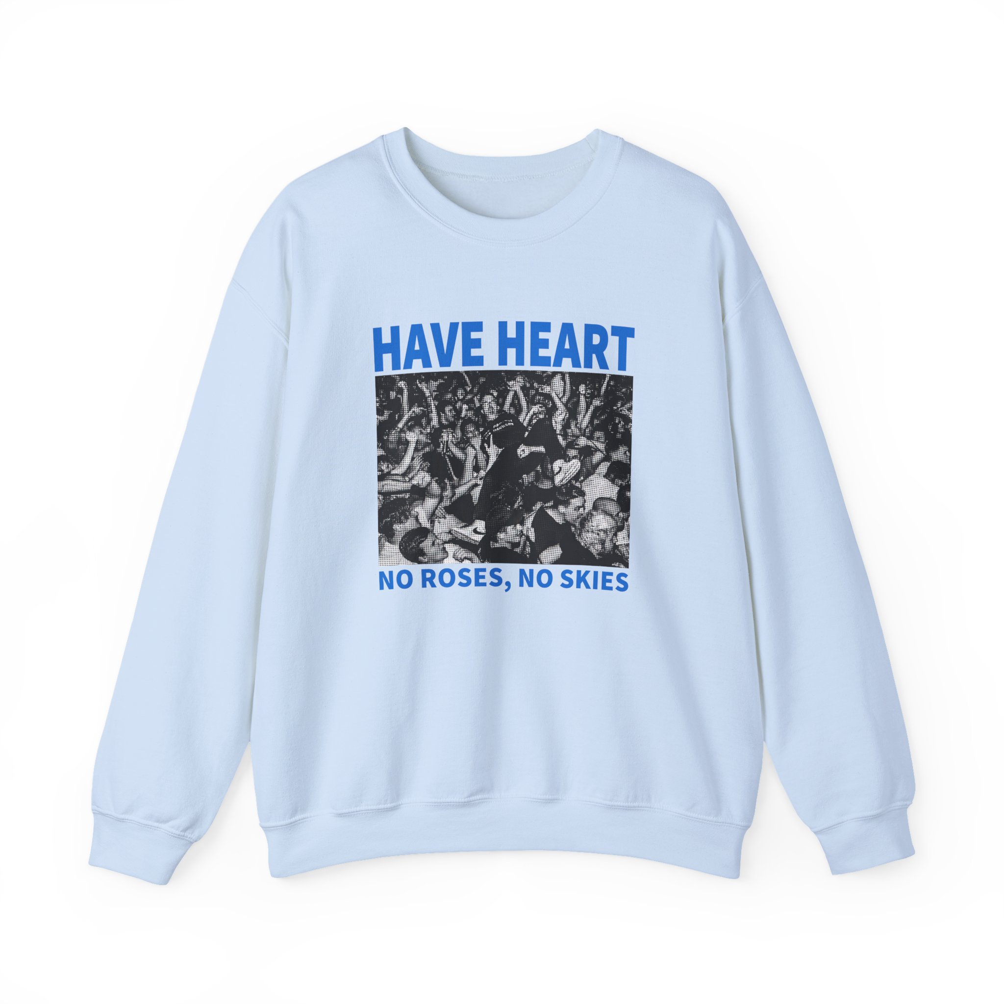 Have Heart No Roses, No Skies Unisex Heavy Blendâ„¢ Crewneck Sweatshirt