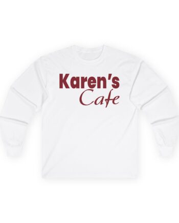 Karens Cafe One Tree Hill Unisex Ultra Cotton Long Sleeve Tee