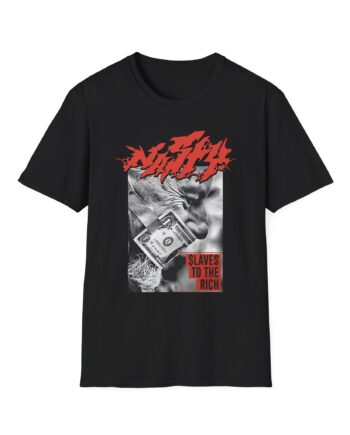Nasty Slaves to the Rich Unisex Softstyle T-Shirt