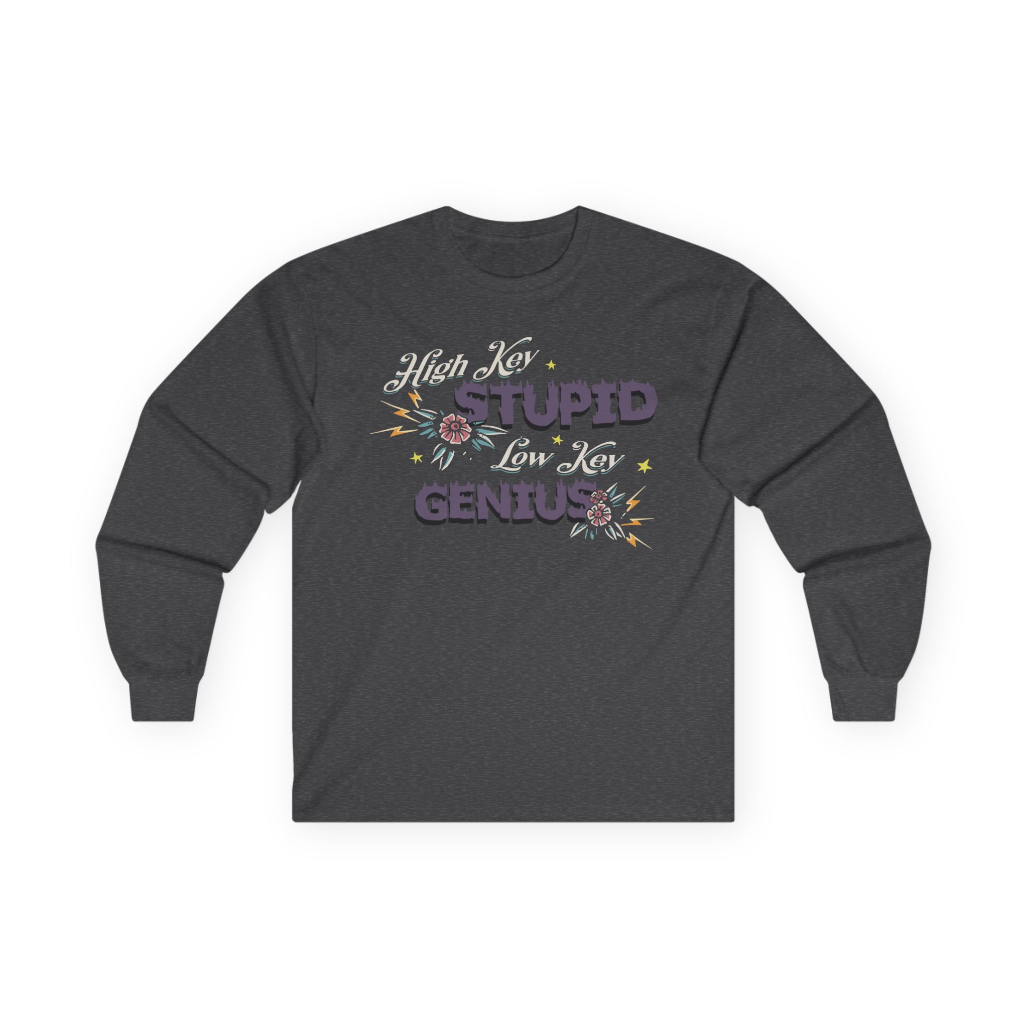Kallmekris High Key Stupid Genius Unisex Ultra Cotton Long Sleeve Tee