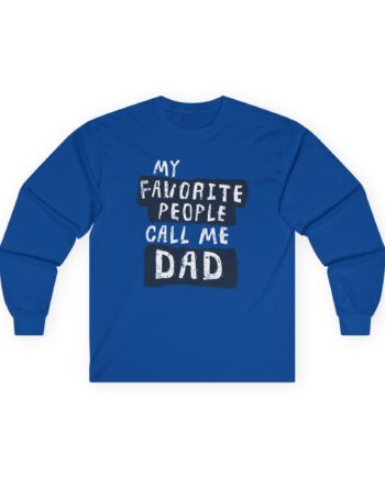 Afroman My Favorite People Call Me Dad Unisex Ultra Cotton Long Sleeve Tee