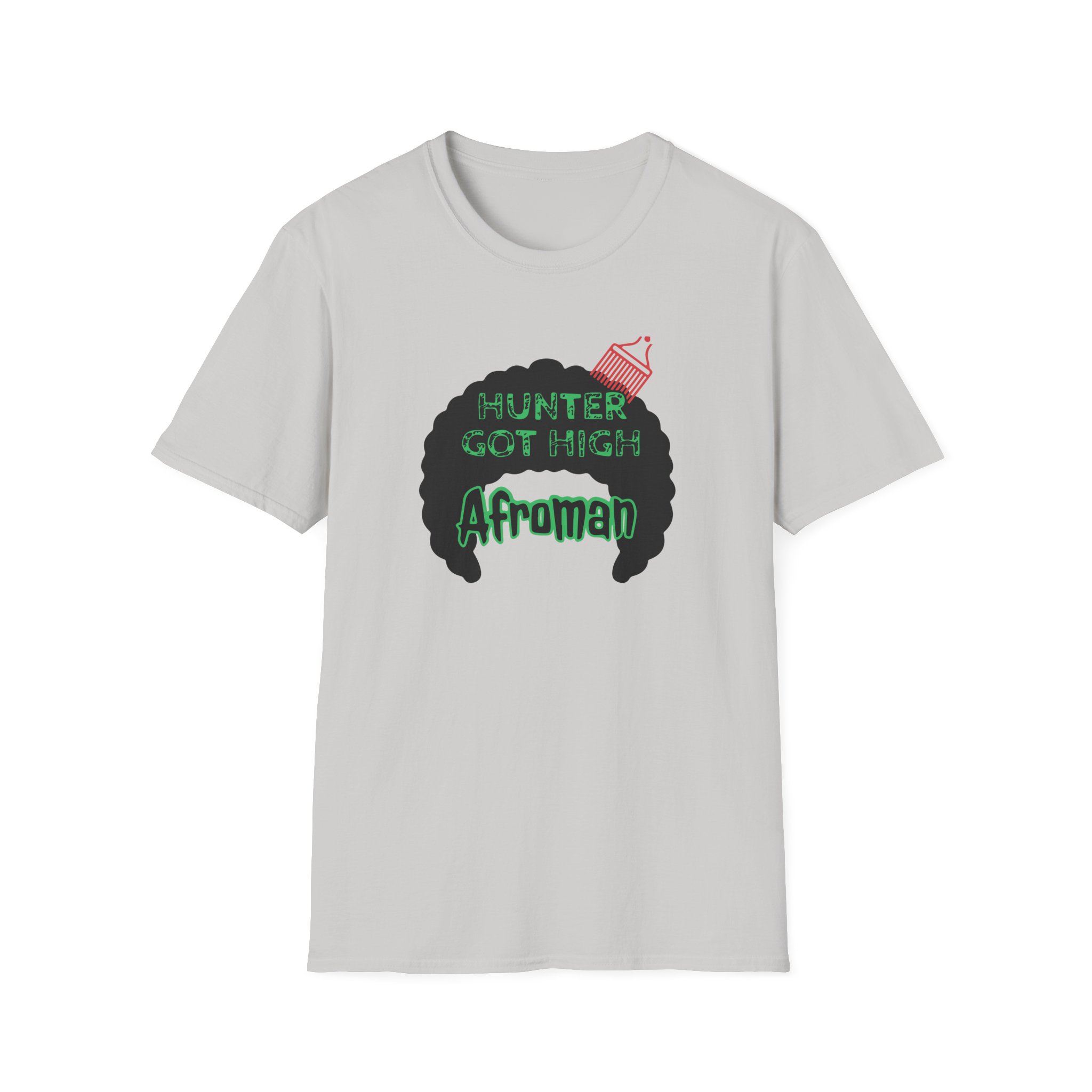 Afroman Hunter Got High Afro Unisex Softstyle T-Shirt
