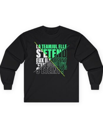Jul C'est Quand Qu'il S'étein Unisex Ultra Cotton Long Sleeve Tee