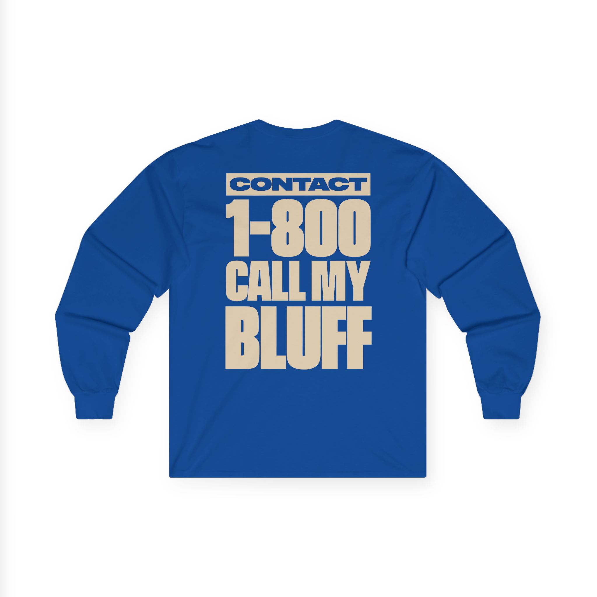 Clipse 1-800 Call My Bluff Unisex Ultra Cotton Long Sleeve Tee