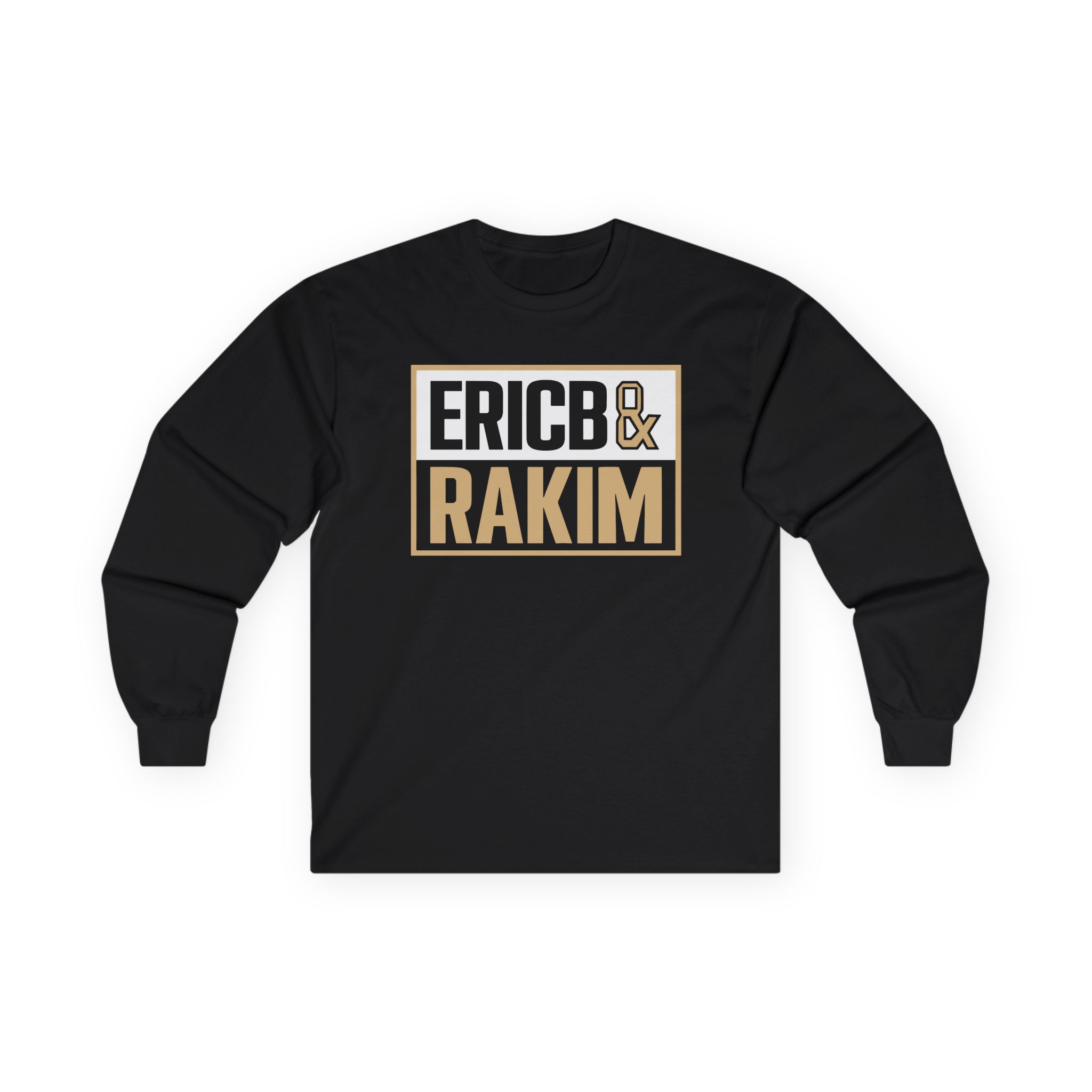 Eric B Rakim The Boys Mother’s Unisex Ultra Cotton Long Sleeve Tee