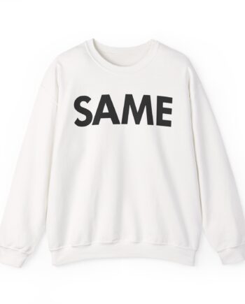 OTK Same Unisex Heavy Blend™ Crewneck Sweatshirt