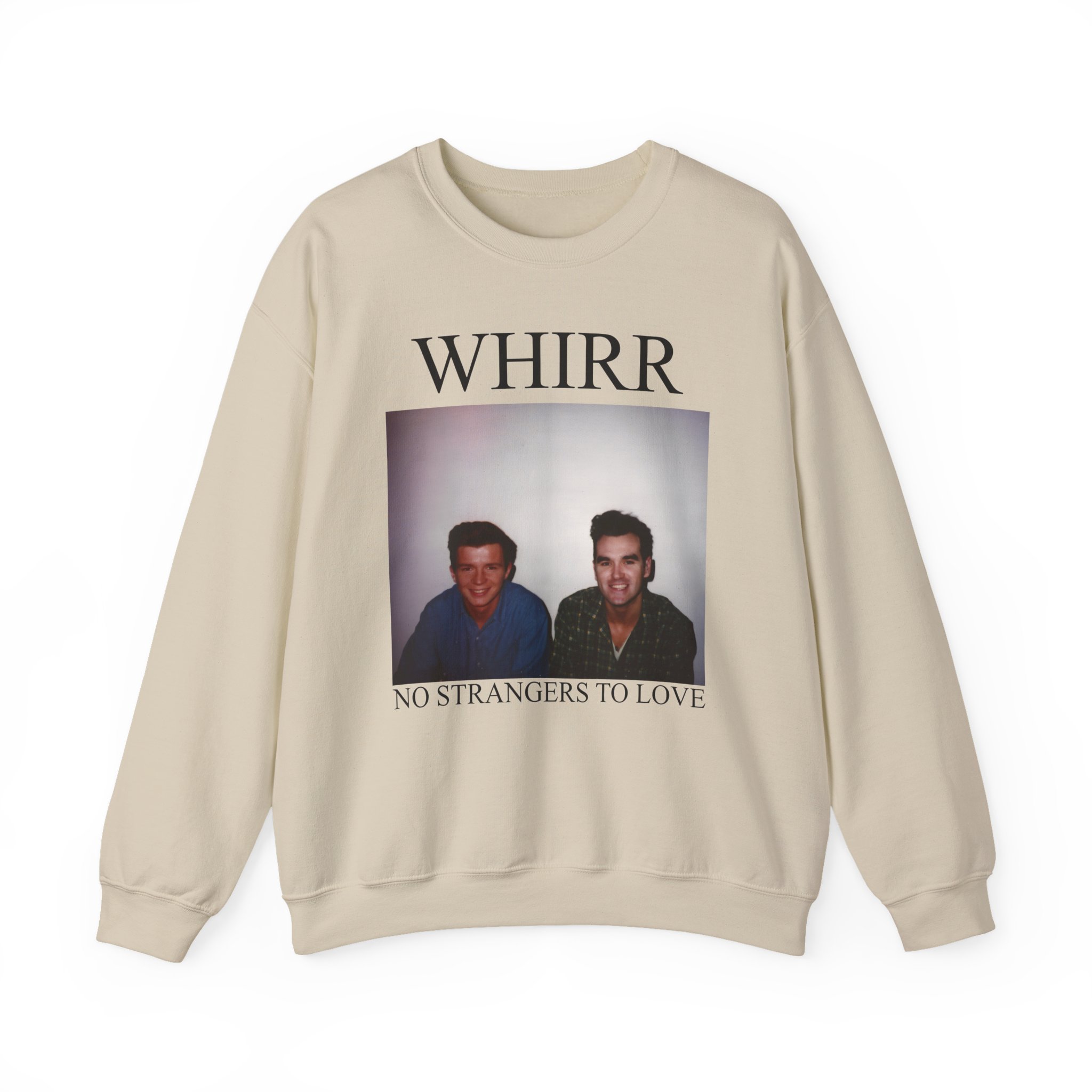 Whirr No Strangers to Love Unisex Heavy Blendâ„¢ Crewneck Sweatshirt
