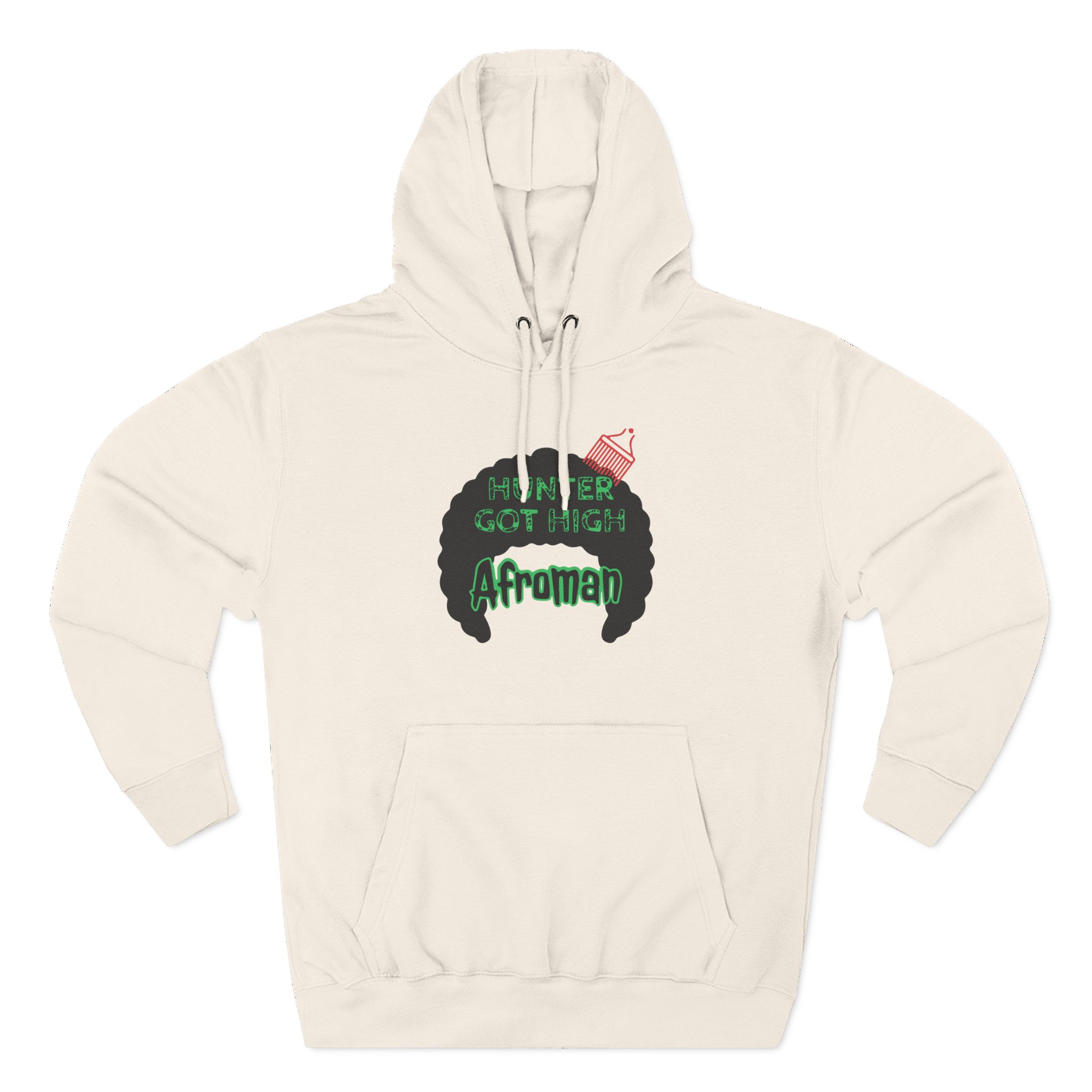 Afroman Hunter Got High Three-Panel Fleece Hoodie