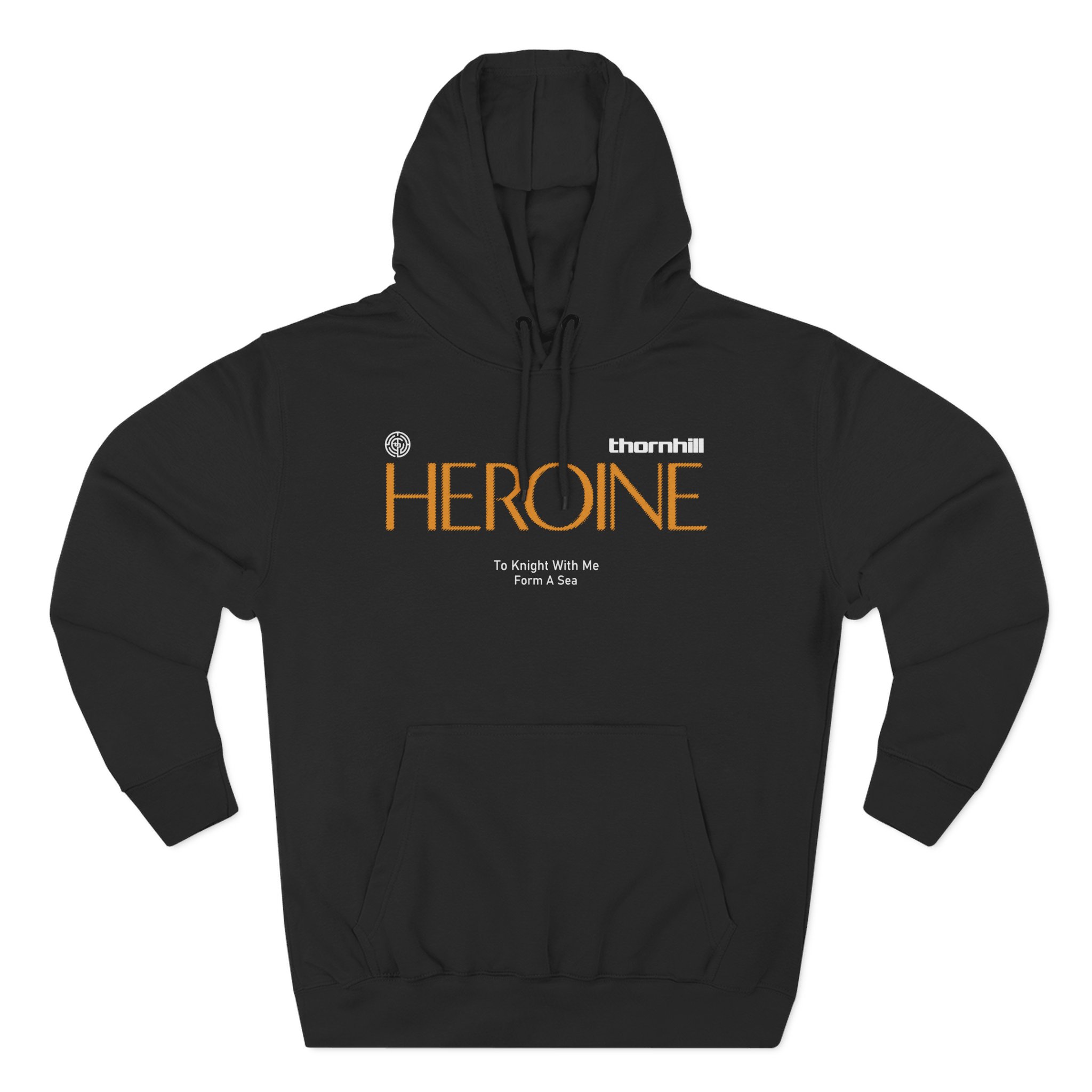 Thornhill Heroine To knight with me Form a sea Three-Panel Fleece Hoodie