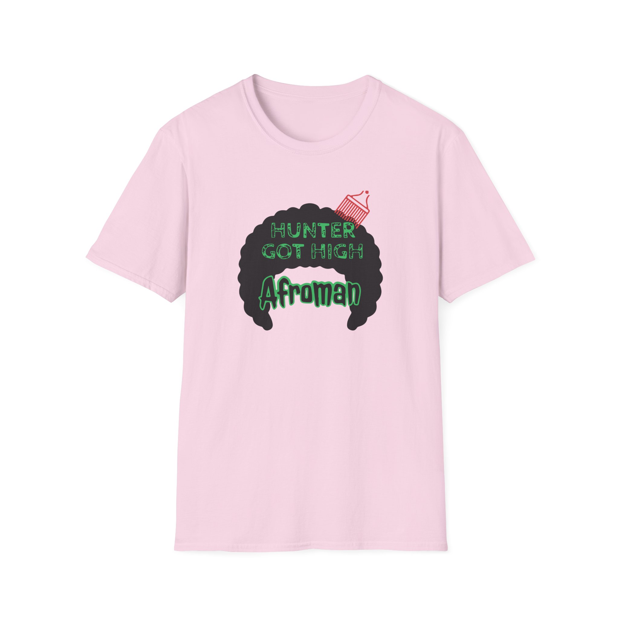 Afroman Hunter Got High Afro Unisex Softstyle T-Shirt
