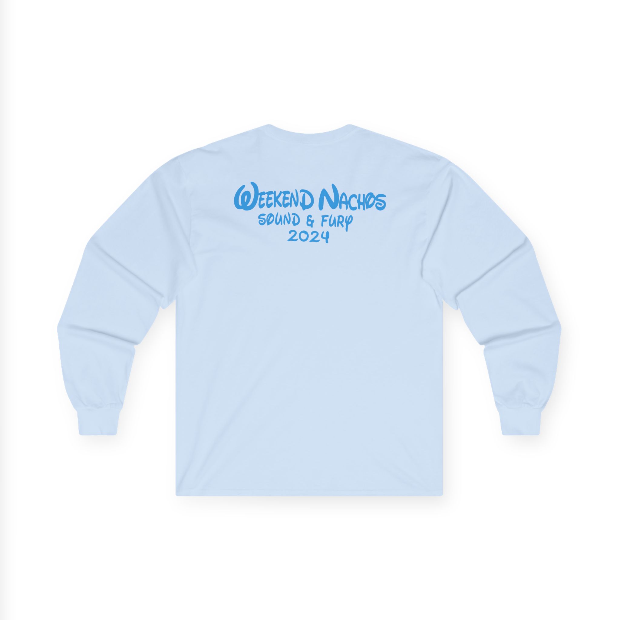 Weekend Nachos Sound and Fury Unisex Ultra Cotton Long Sleeve Tee