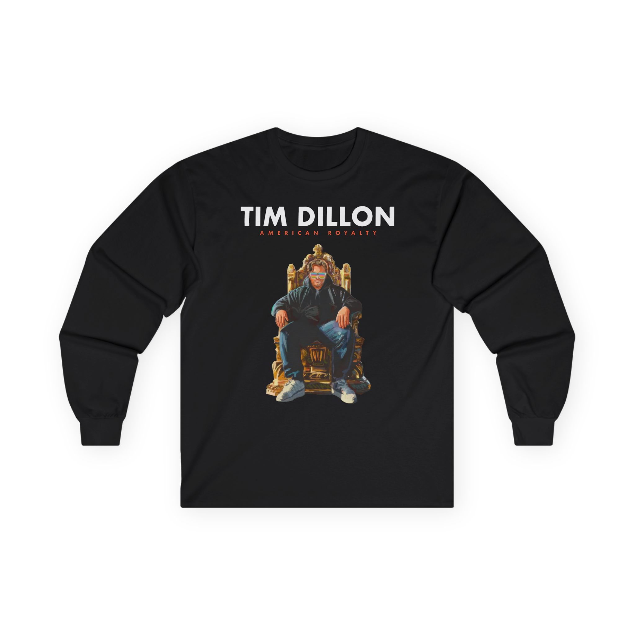 Tim Dillon American Royalty Tour Unisex Ultra Cotton Long Sleeve Tee