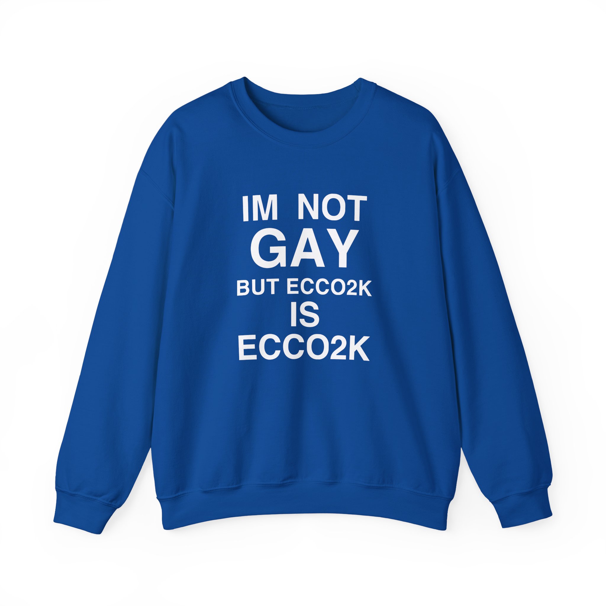 Ecco2k, I’m Not Gay but Ecco2k is Ecco2k Unisex Heavy Blend™ Crewneck Sweatshirt