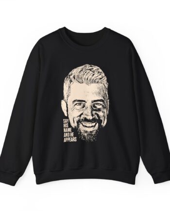 Joe Hendry Say His Name and He Appears Unisex Heavy Blend™ Crewneck Sweatshirt