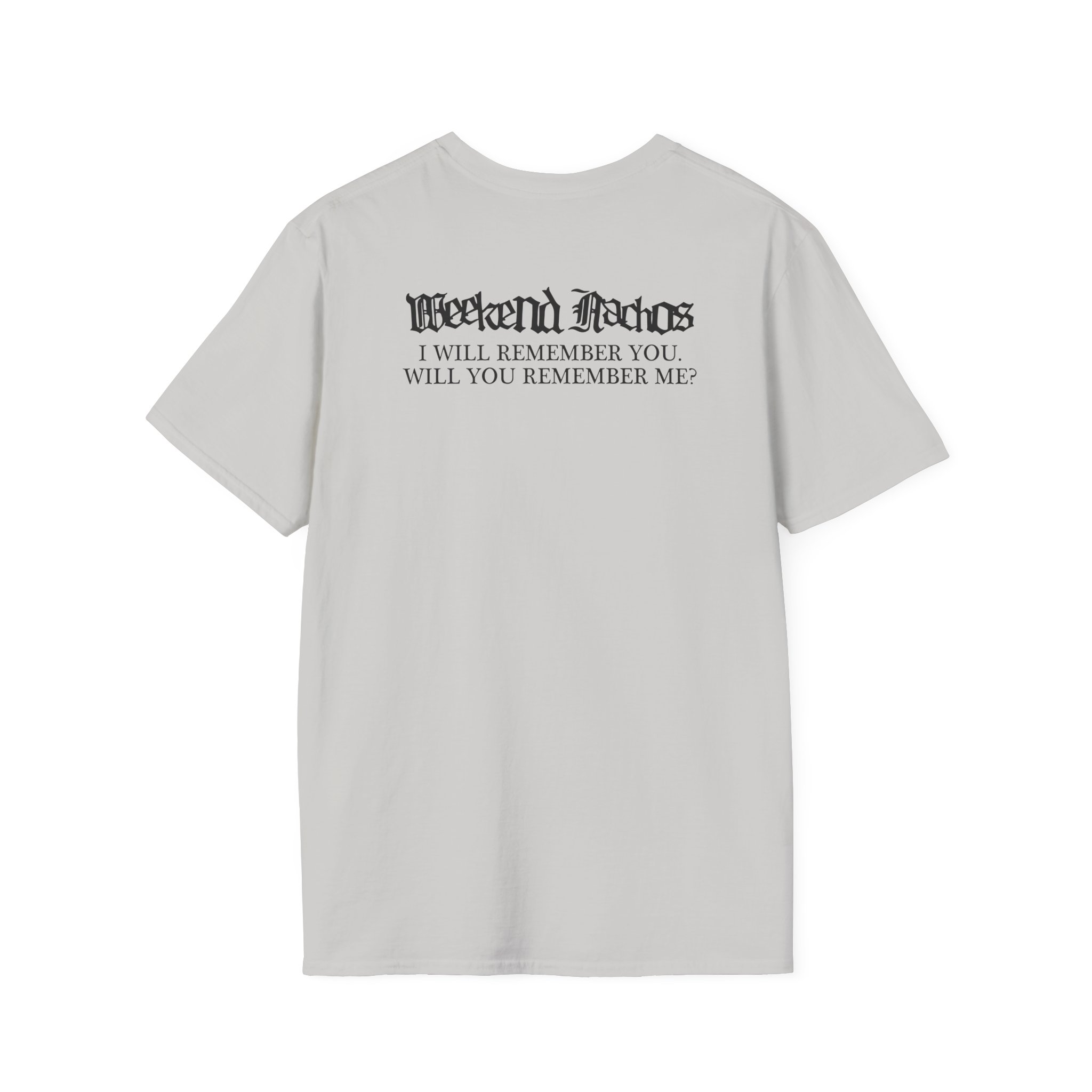 Weekend Nachos Sarah Unisex Softstyle T-Shirt