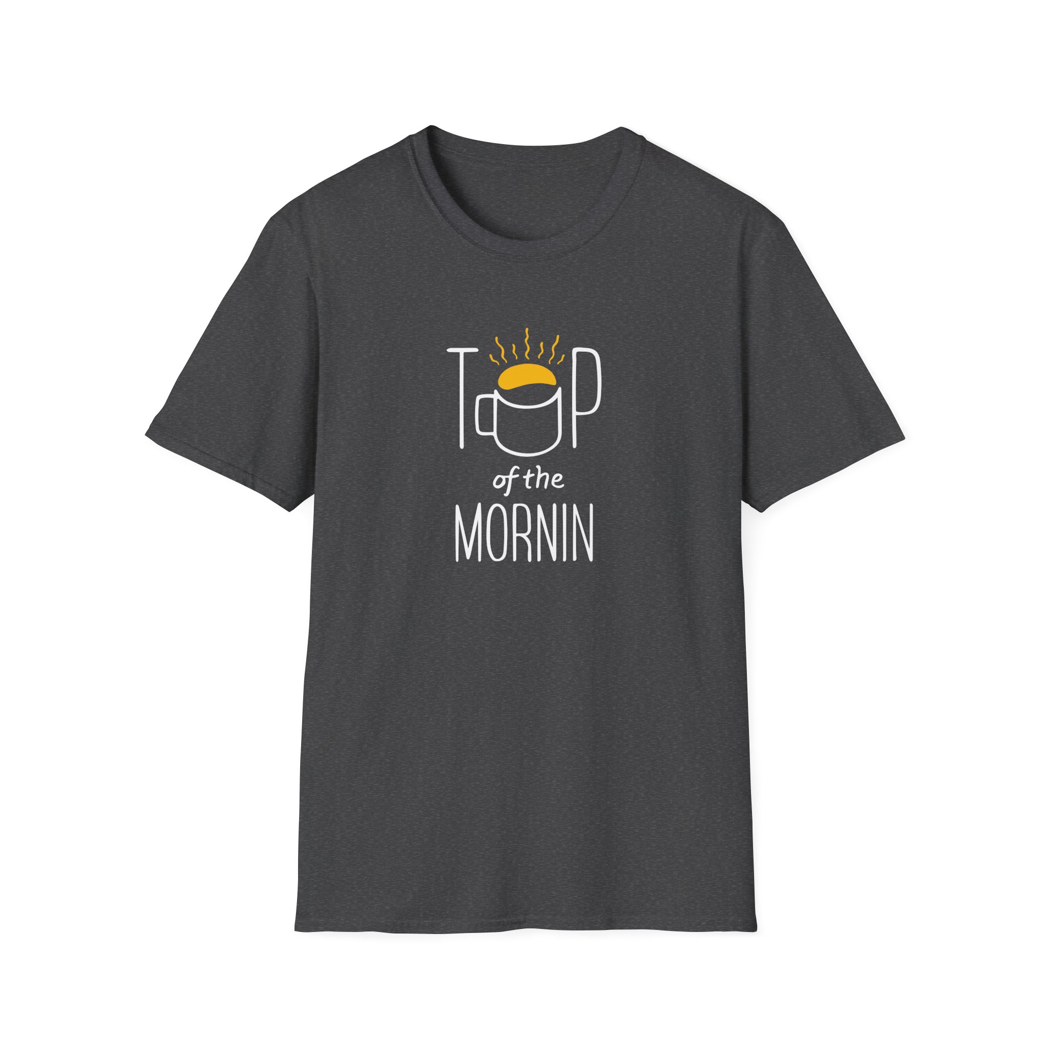 Top of the Morning Coffee Unisex Softstyle T-Shirt