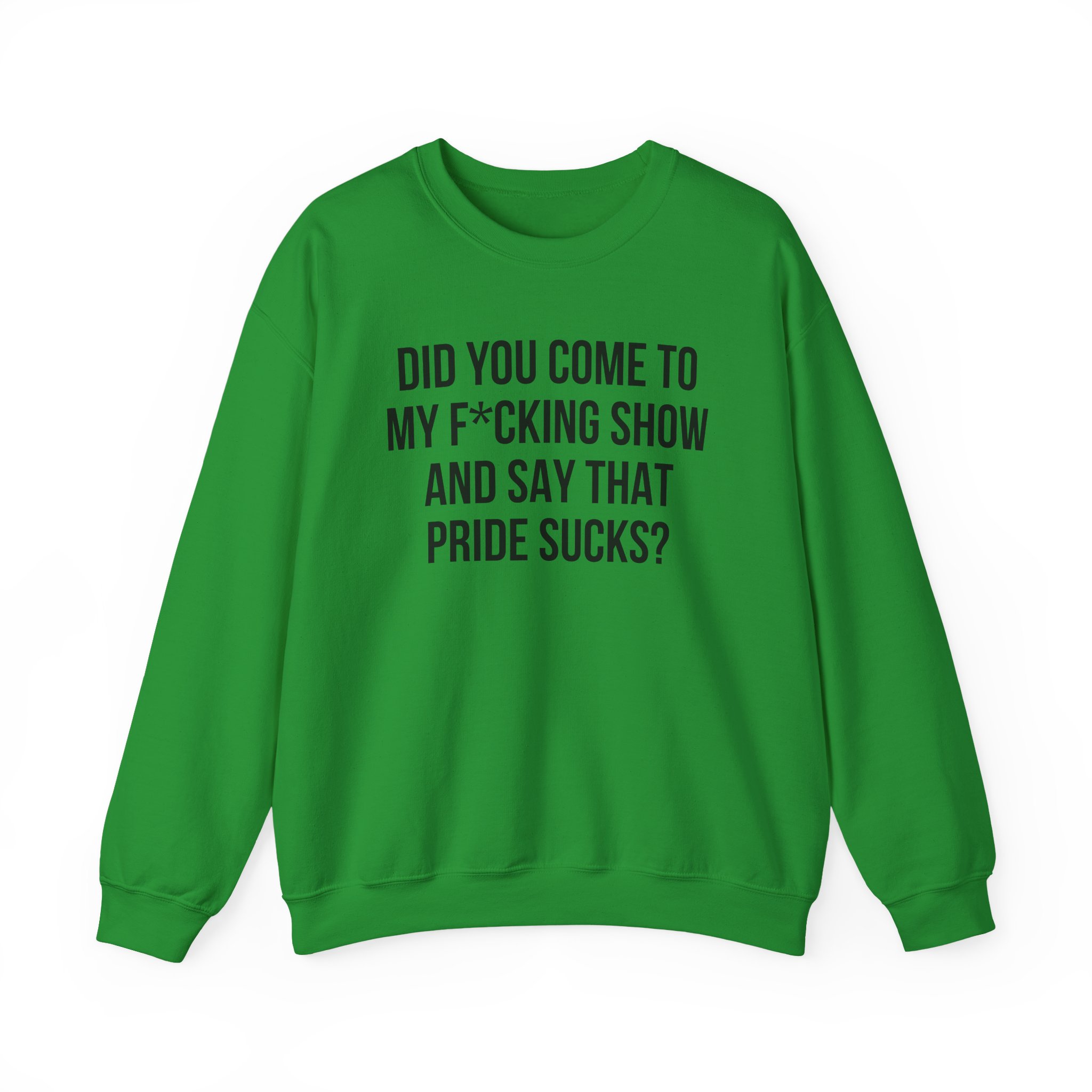 Adele Did You Come to My F*cking Show and Say That Pride Sucks Unisex Heavy Blendâ„¢ Crewneck Sweatshirt