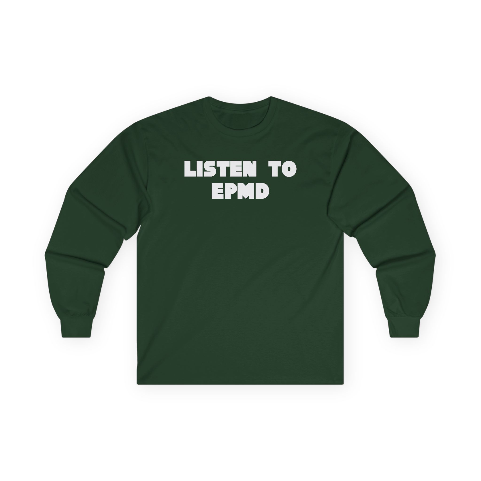 Epmd Listen to Unisex Ultra Cotton Long Sleeve Tee