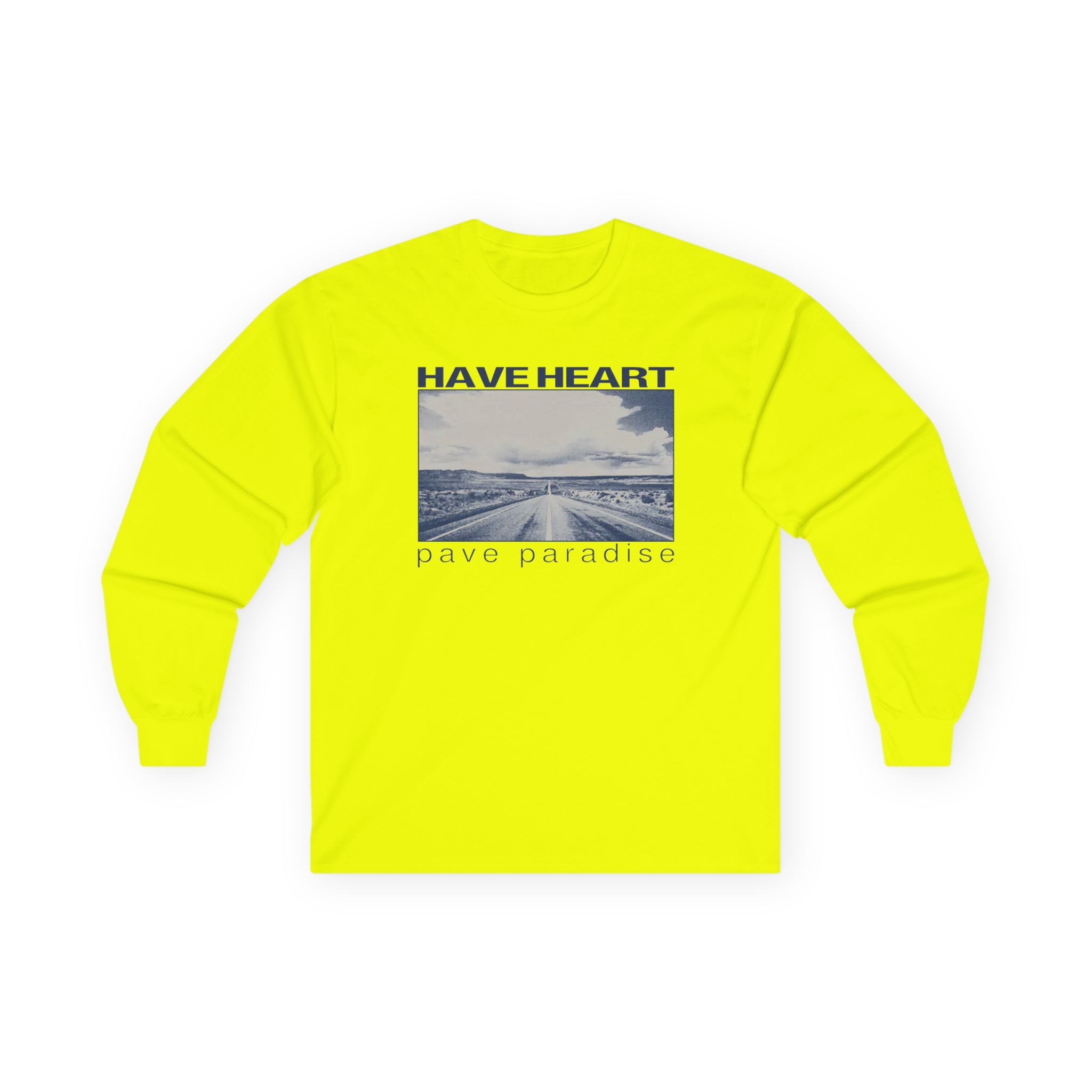 Have Heart Pave Paradise Unisex Ultra Cotton Long Sleeve Tee
