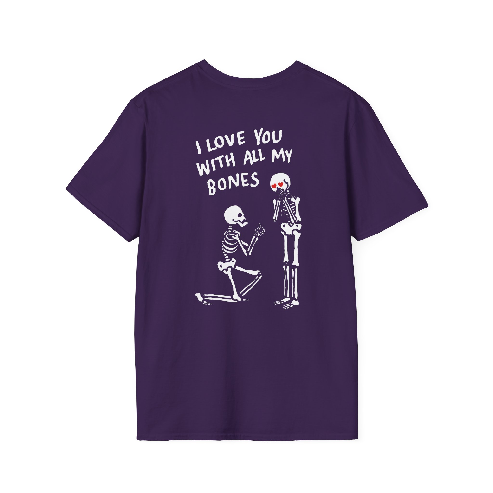 All Things Go I Love You With All My Bones Unisex Softstyle T-Shirt