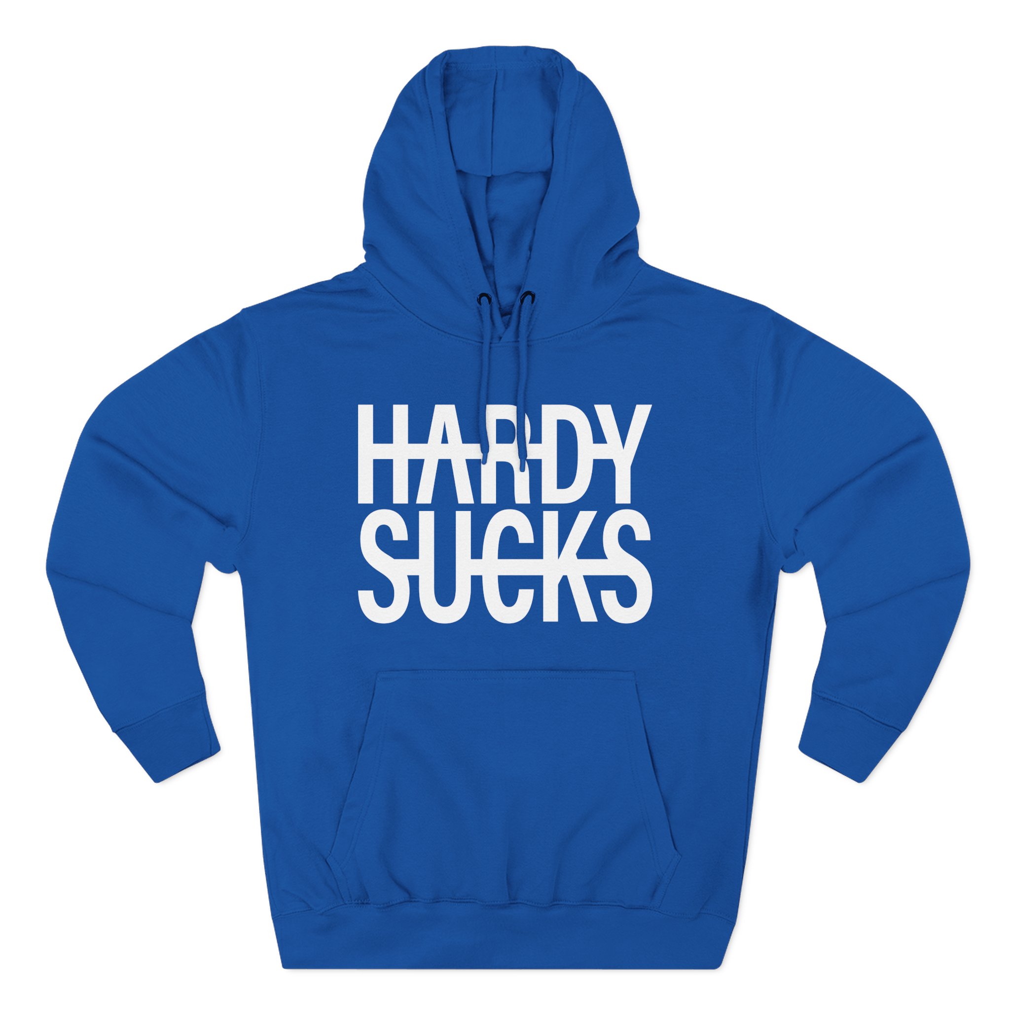 Hardy Hardy Sucks Three-Panel Fleece Hoodie