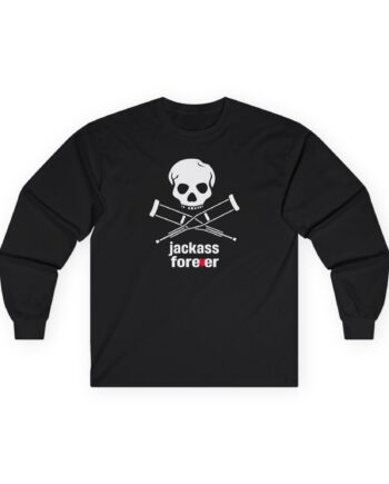 Jackass Forever Unisex Ultra Cotton Long Sleeve Tee