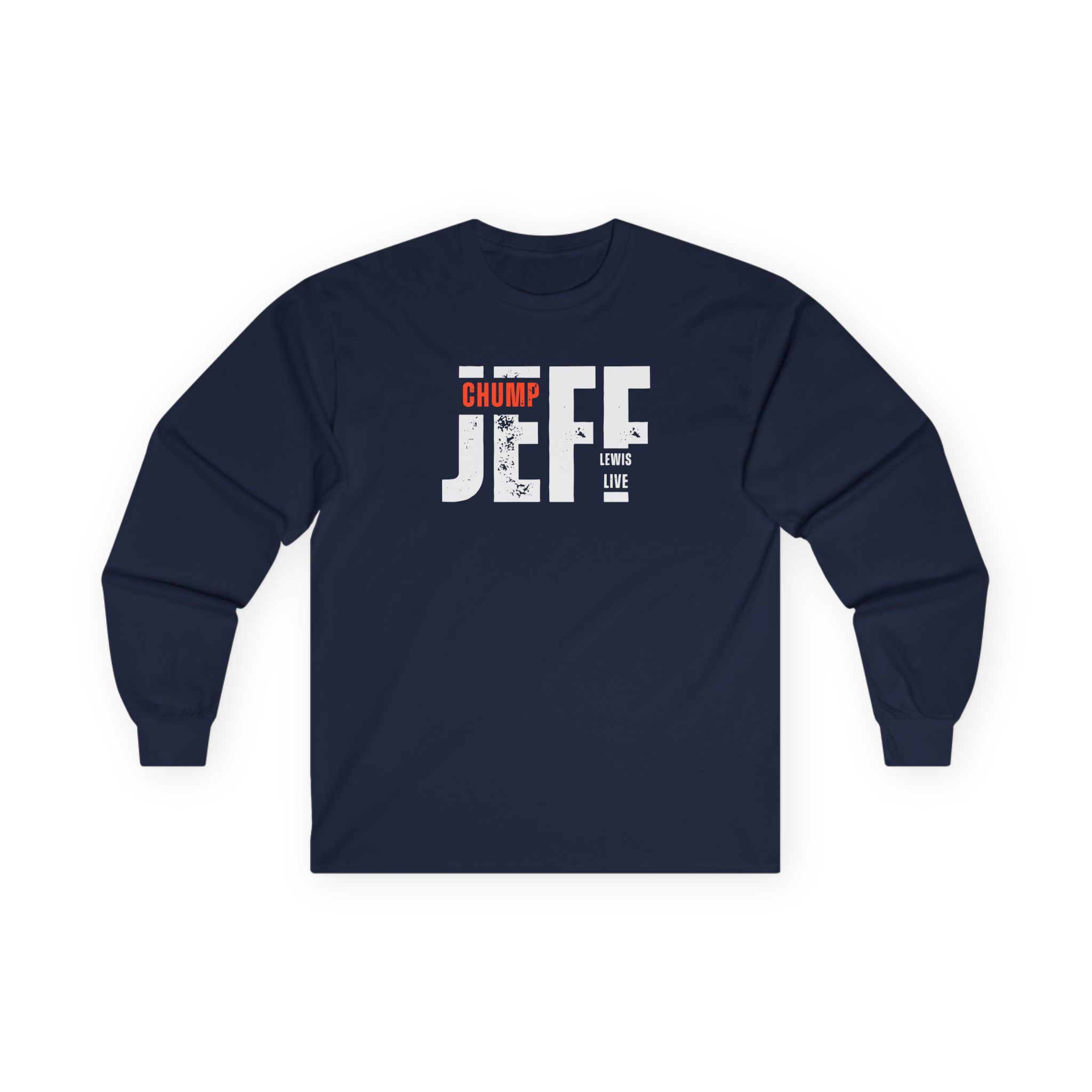 Jeffrey Lewis Jll Chump Unisex Ultra Cotton Long Sleeve Tee