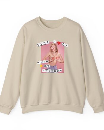 Miley Cyrus Dont Fuck With My Freedom Unisex Heavy Blend™ Crewneck Sweatshirt