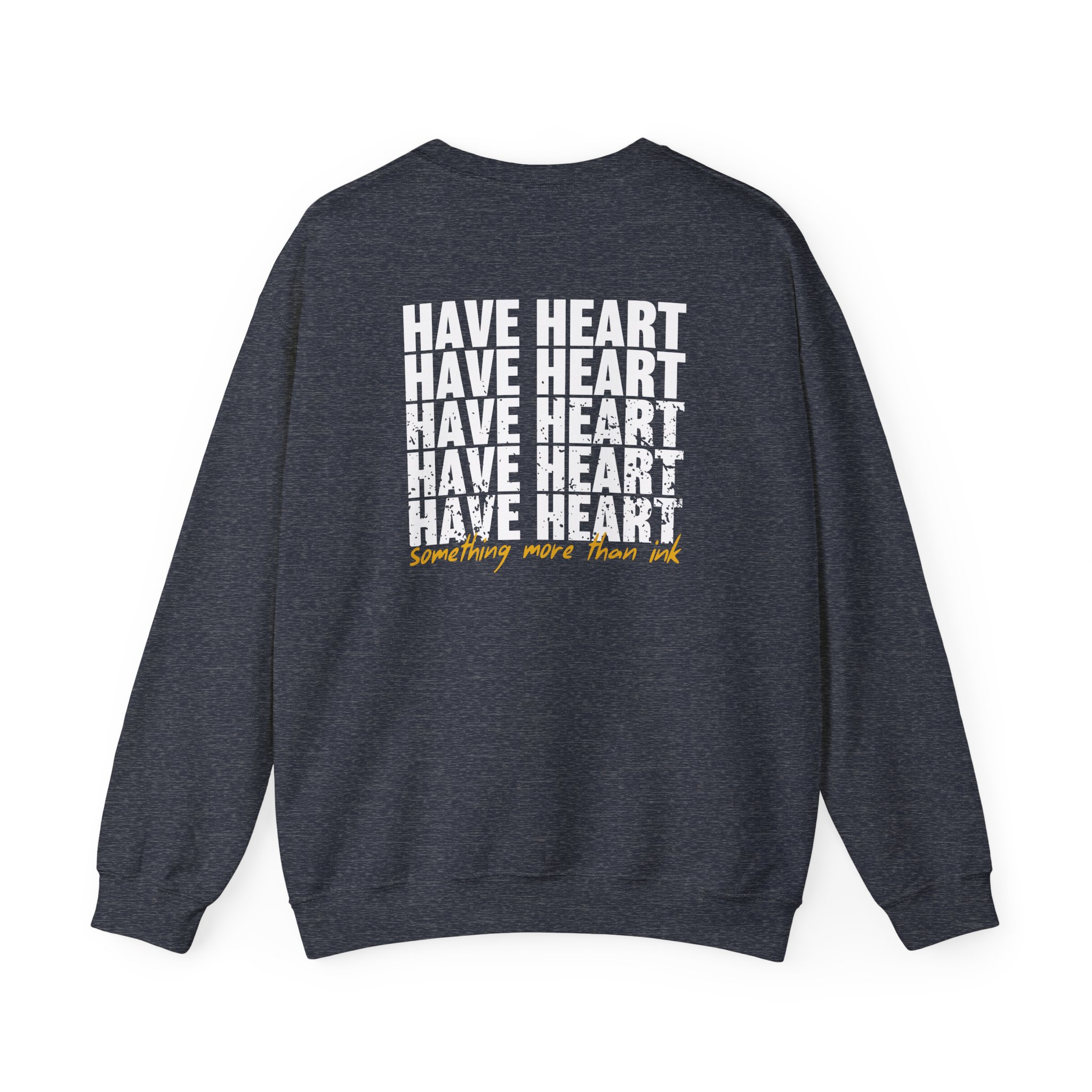 Have Heart Something More Than Ink Unisex Heavy Blendâ„¢ Crewneck Sweatshirt
