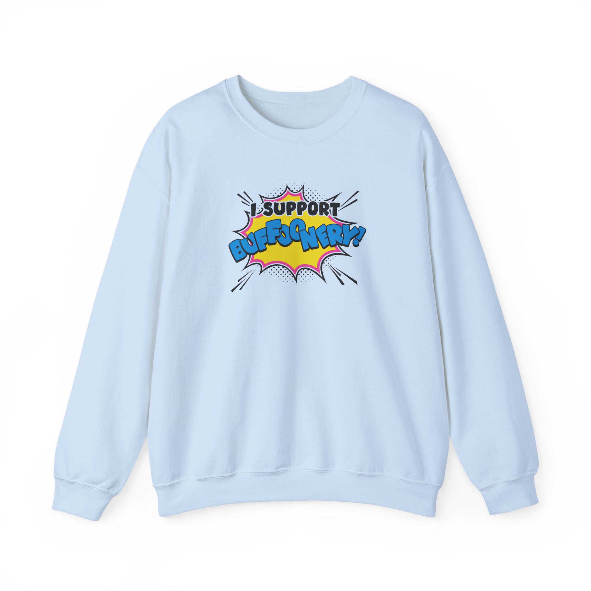 Lofe I Support Buffoonery Unisex Heavy Blendâ„¢ Crewneck Sweatshirt