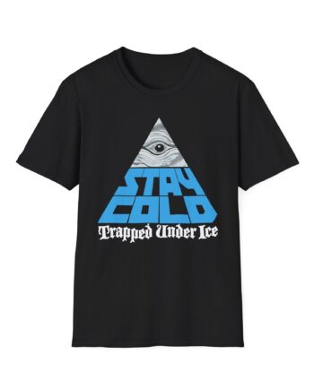 Trapped Under Ice Stay Cold Unisex Softstyle T-Shirt