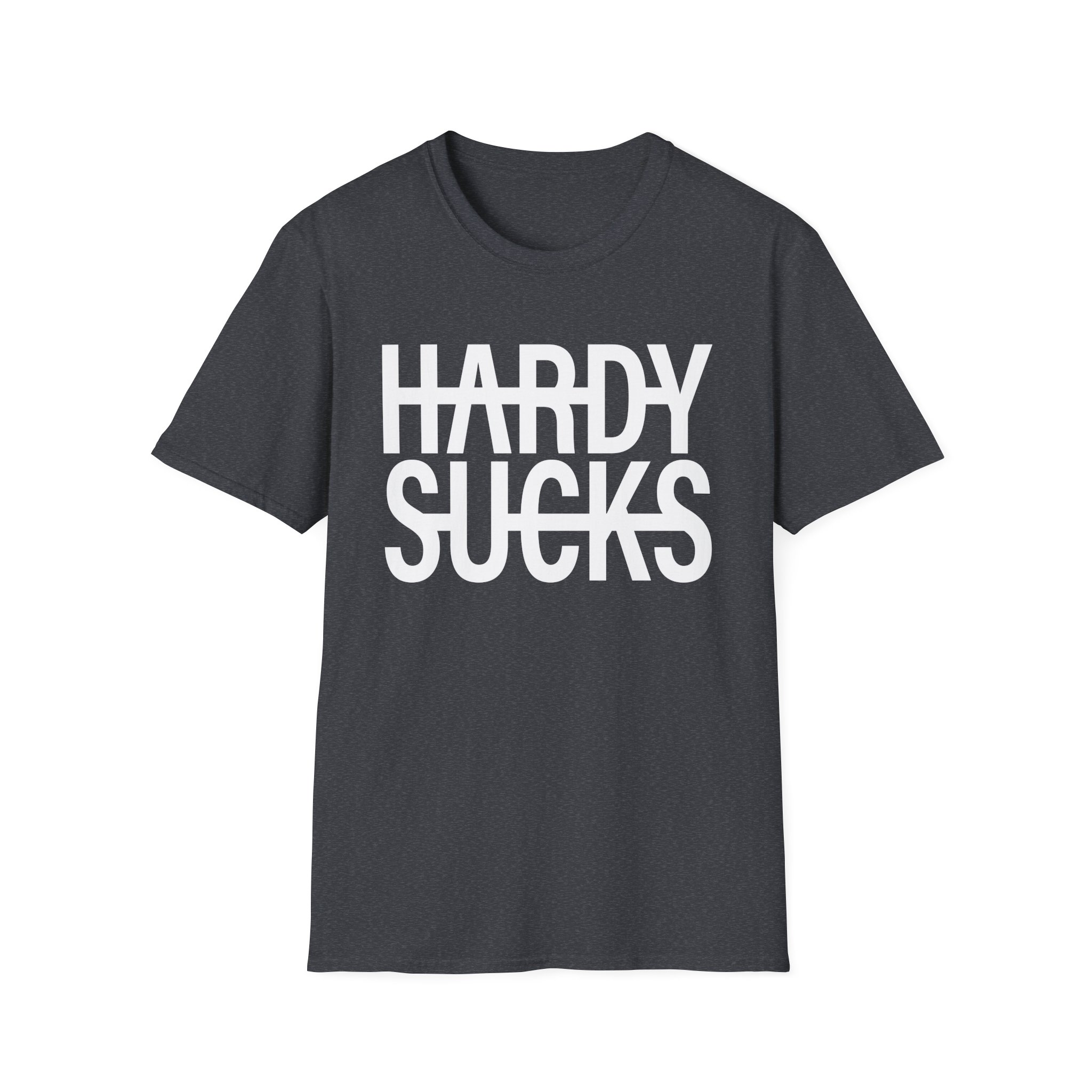 Hardy Hardy Sucks Unisex Softstyle T-Shirt