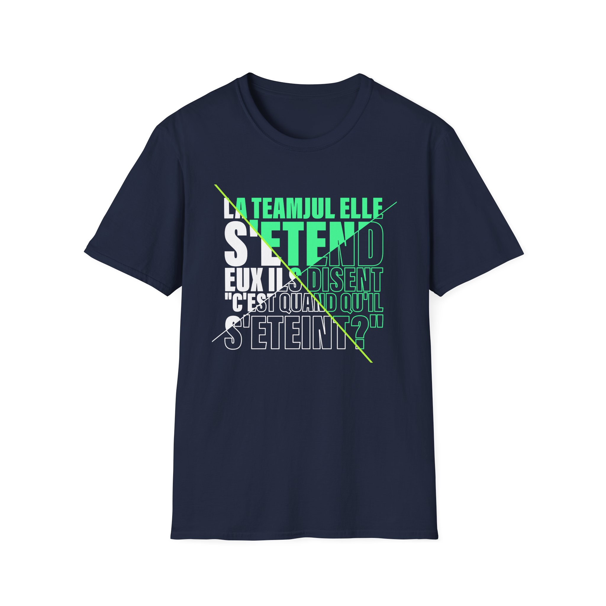 Jul C'est Quand Qu'il S'étein Unisex Softstyle T-Shirt