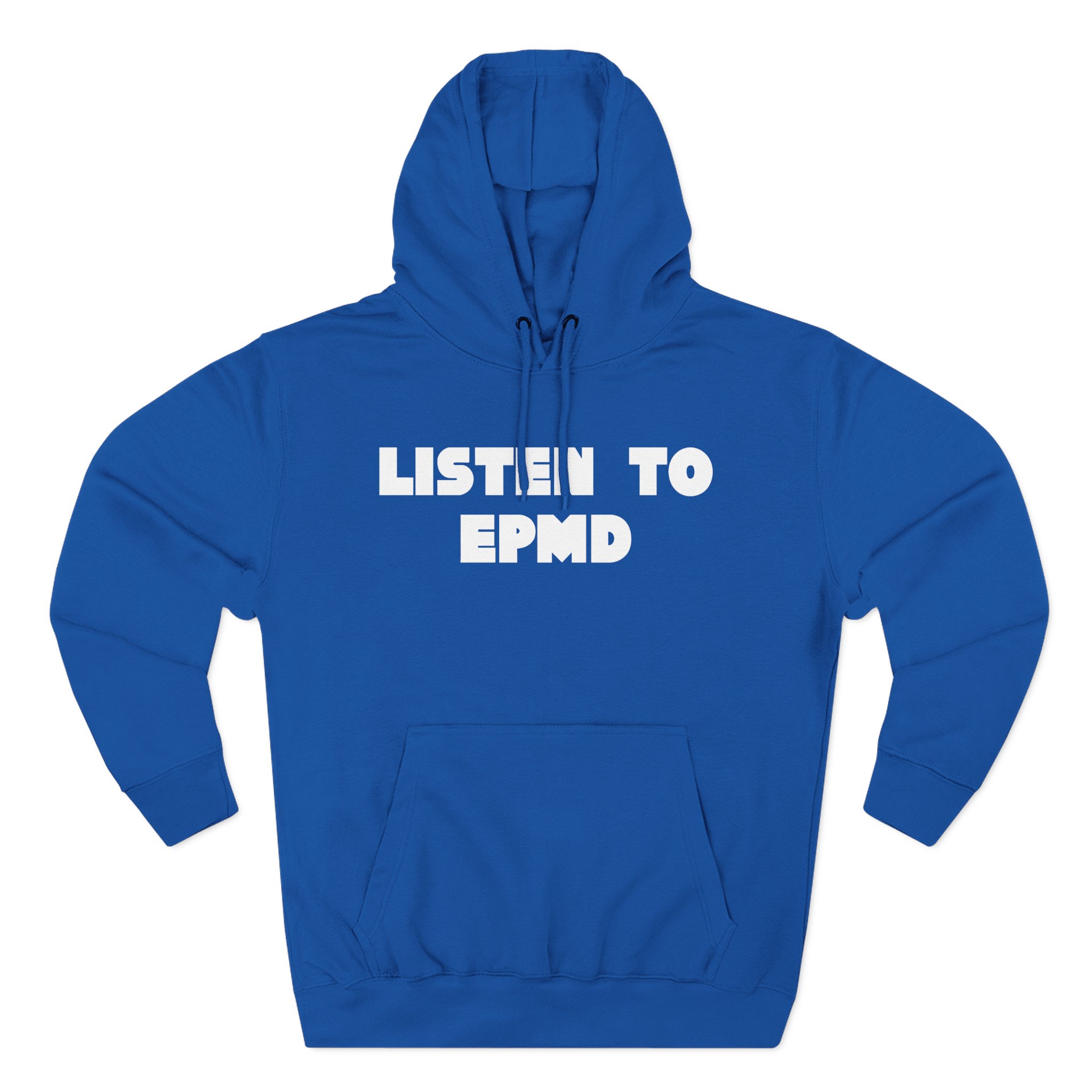Epmd Listen to Three-Panel Fleece Hoodie