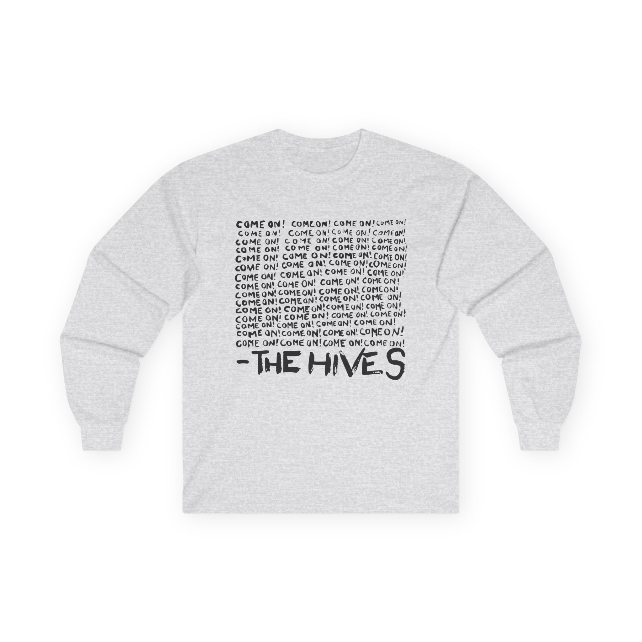 The Hives Come on Unisex Ultra Cotton Long Sleeve Tee