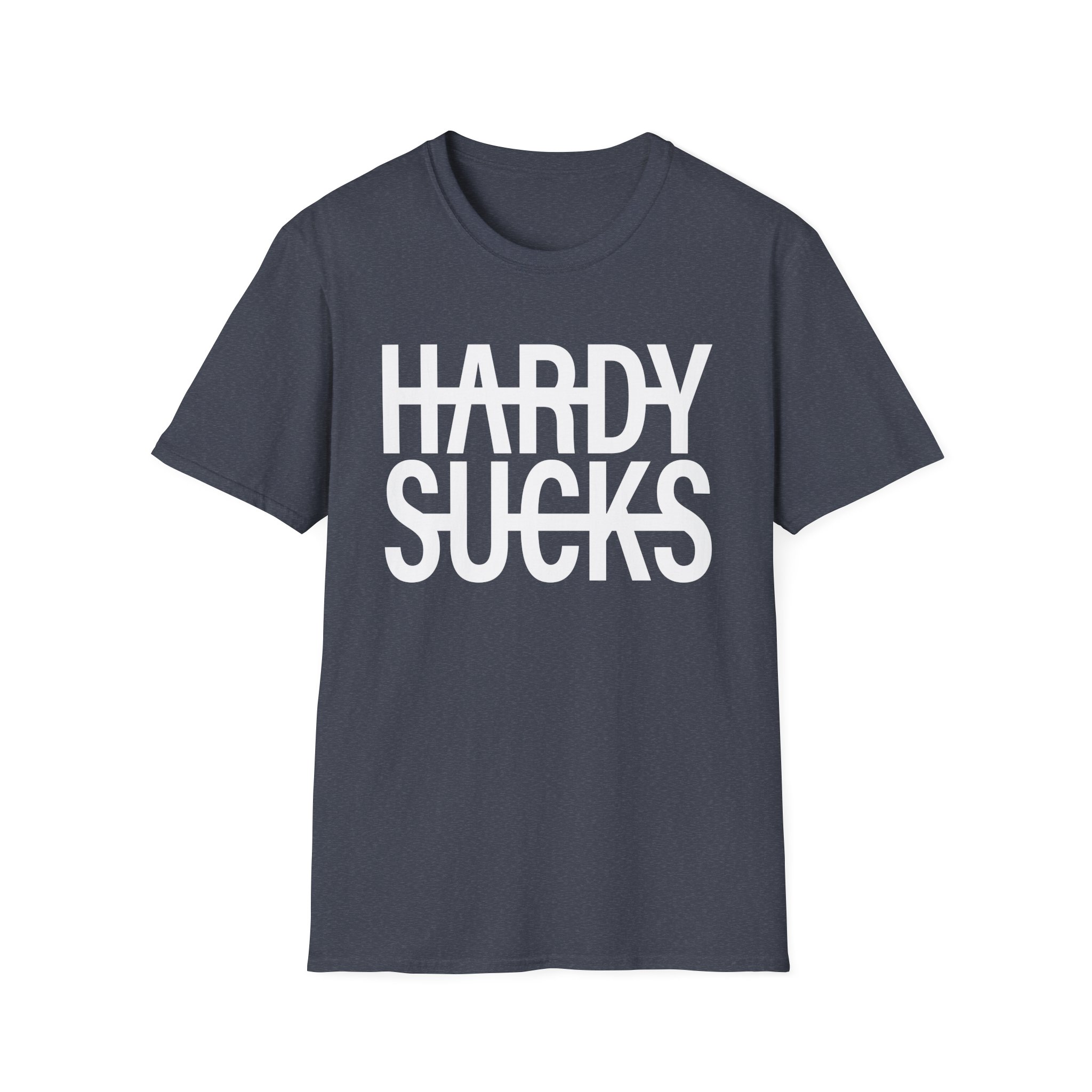 Hardy Hardy Sucks Unisex Softstyle T-Shirt