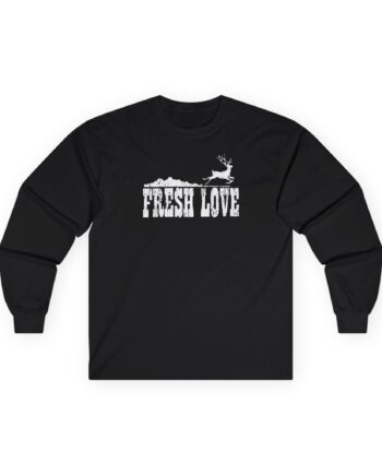 Fresh Love Unisex Ultra Cotton Long Sleeve Tee