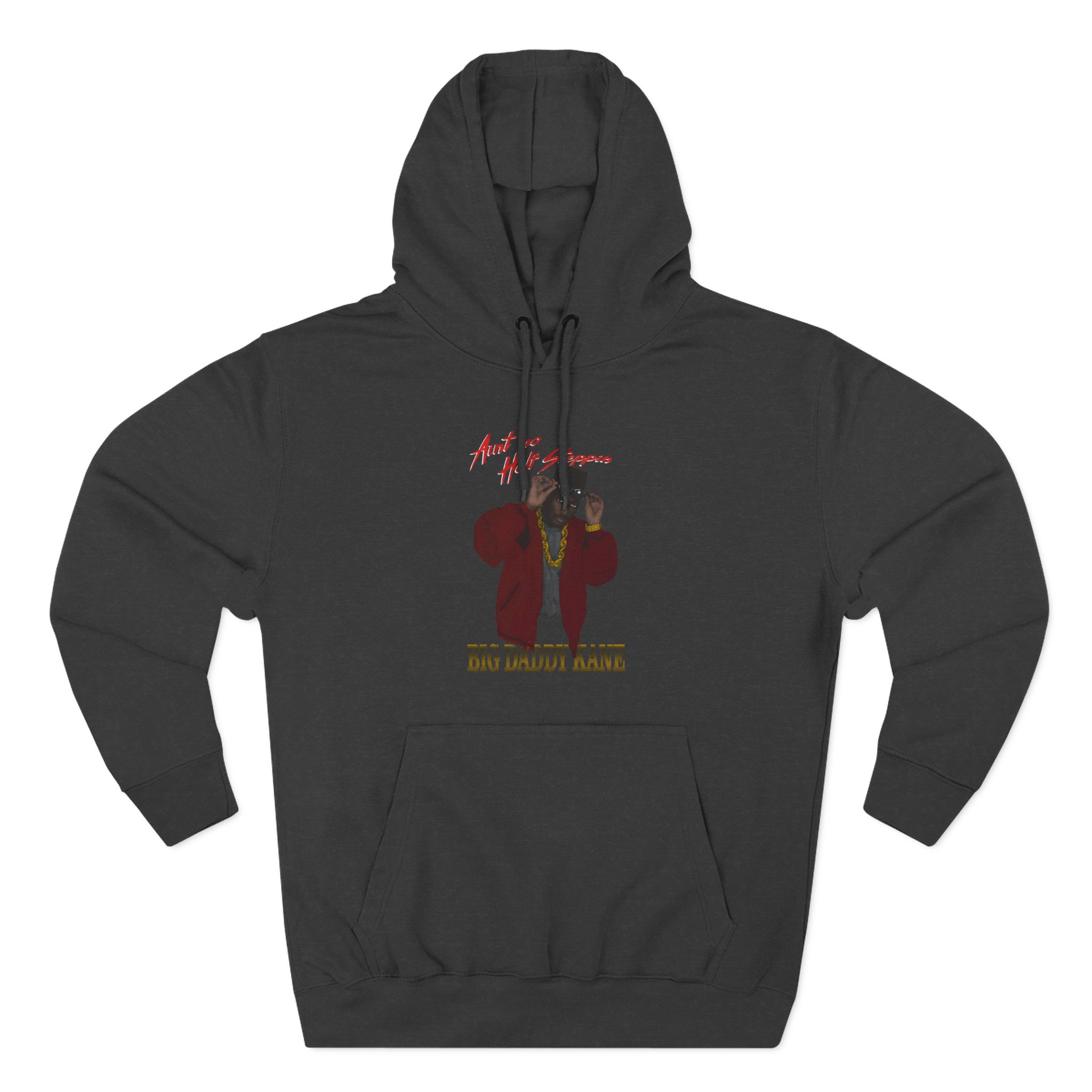 Big Daddy Kane Ain't No Half Steppin Three-Panel Fleece Hoodie