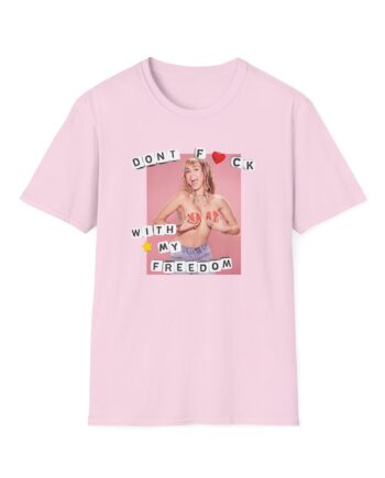 Miley Cyrus Dont Fuck With My Freedom Unisex Softstyle T-Shirt