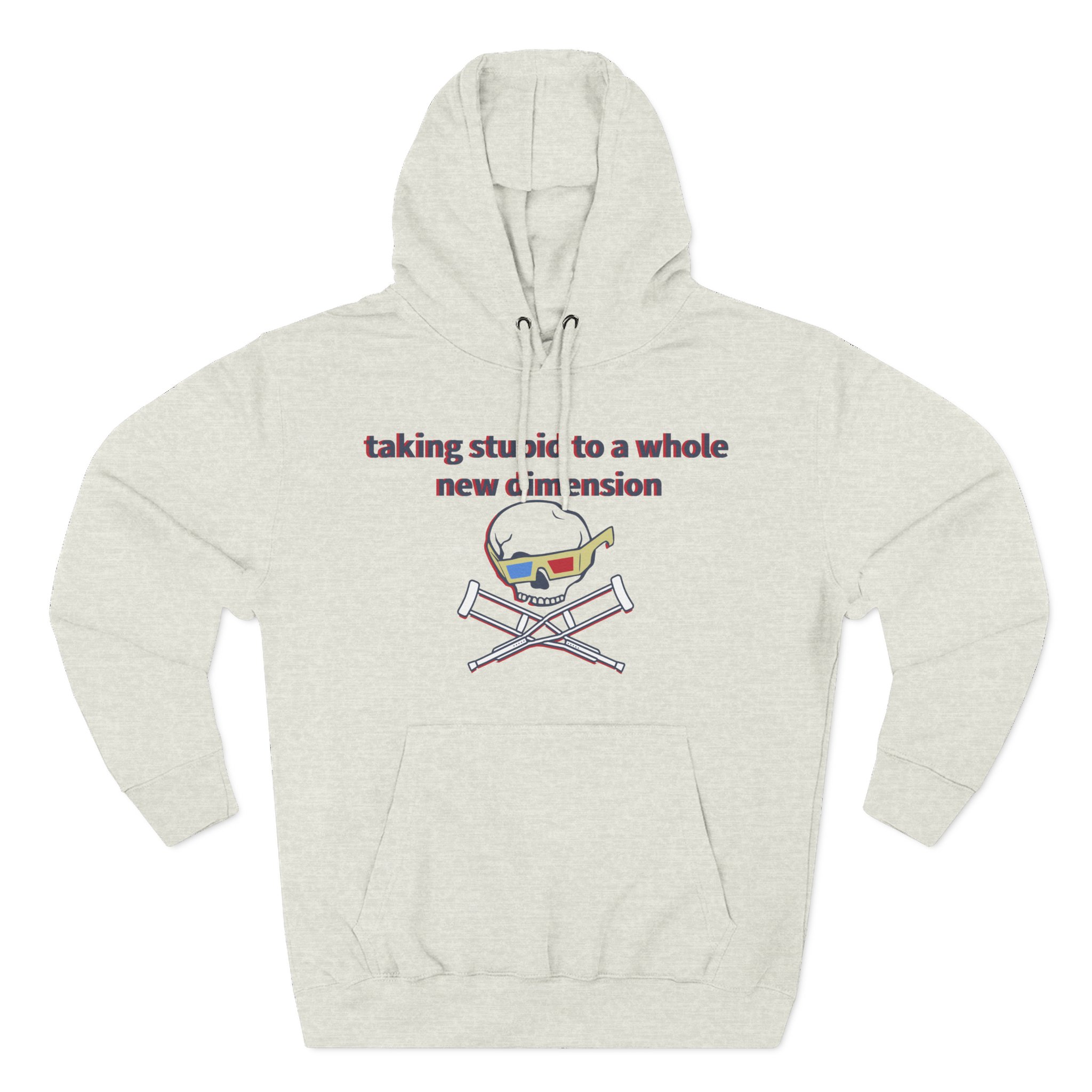 Jackass Taking Stupid to a Whole New Dimension Three-Panel Fleece Hoodie